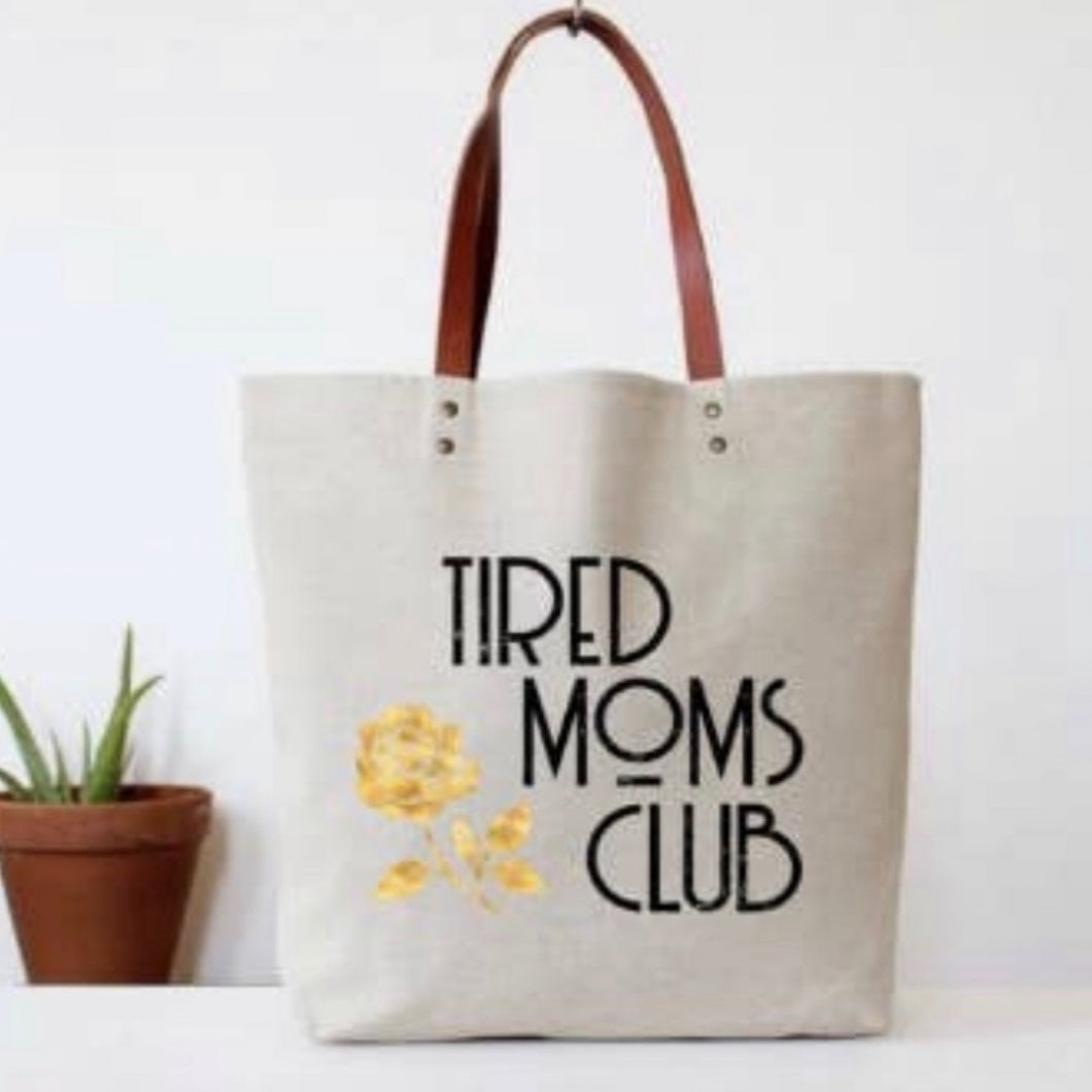 Tired Moms Club tote bag