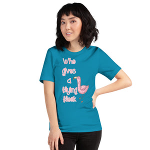 Who gives a flying flock Unisex T-Shirt