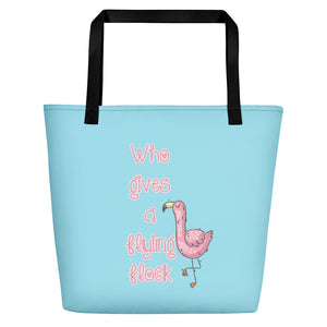 Who gives a flock Beach Bag